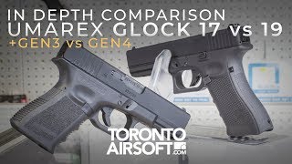 Which Glock to Rock? UMAREX 17 vs 19, GEN 4 vs GEN 3 In depth comparison- TorontoAirsoft.com