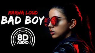 Bad Boy (8D Audio) Marwa Loud