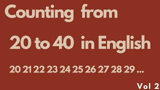 Aprann konte - Konte de 20 a 40 - Counting in English - counting from 20 to 40 - Everyday Living