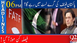 FATF keeps Pakistan on grey list ? | Headlines | 06:00 PM | 22 June 2021 | 92NewsHD