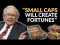 Warren Buffett: Own Small Companies To Get Rich