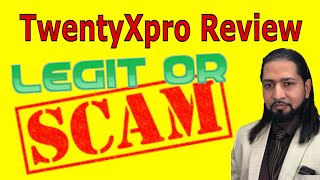 Twentyxpro Review ✋ Do Not Join Twentyxpro ✋ [ Step By Step TwentyXpro Full Overview ]