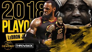 No One Has Ever Carried a Team Like LeBron Did In The 2018 NBA Playoffs 😲👑 | COMPLETE Highlights