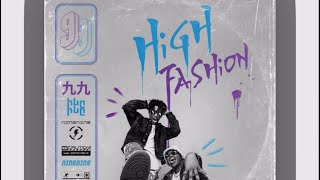 Hyuta Cezar \u0026 King Cizzy - High Fashion (Album Ninenine) 2023