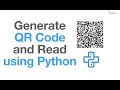 Generate and Read QR Code Using Python | Python Tutorial | Python Projects | Python for Beginners