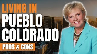 Moving to Pueblo Colorado? (Pros and Cons of living in Pueblo Colorado)