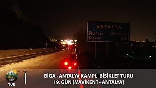 Biga - Antalya Kamplı Bisiklet Turu 19. Gün (Mavikent - Antalya) FİNAL