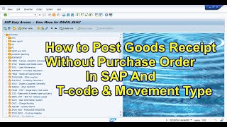 How to post goods receipt without purchase order in sap : T-code and movement type in sap