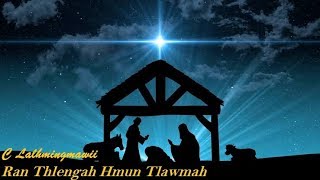 Ran thlengah hmun tlawmah(Audio file) - C Lalhmingmawii