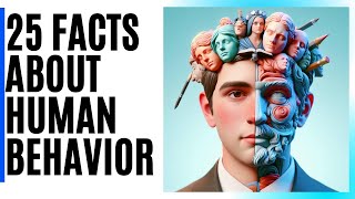 25 Fascinating Psychological Facts About Human Behavior |Psychological Facts |Human Behavior |