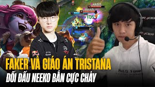 FAKER VÀ GIÁO ÁN TRISTANA ĐỐI ĐẤU NEEKO BẮN CỰC CHÁY GÁNH TEAM LẬT KÈO VÁN ĐẤU KHÓ