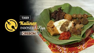 Kuliner Indonesia Kaya: Kuliner Cirebon - Teaser