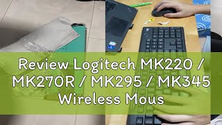 Review Logitech MK220 / MK270R / MK295 / MK345 Wireless Mouse \u0026 Keyboard Combo