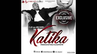 TID Mnyama ft Big Fizzo - Katika (Official Audio)