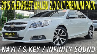 2015 CHEVROLET MALIBU 2.0(D) LT PREMIUM PACK / NAVI / S.KEY / INFINITY PREMIUM SOUND / WHITE COLOR