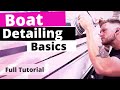 Boat Detailing Basics | Making $525 in just a few hours | Revival Marine Care