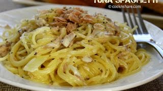 20 Minute Creamy Tuna Spaghetti - Cook n' Share
