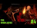 Evil Within 2 Indonesia - Pertarungan Melawan O'Neil Liam - Best Moment Part 4