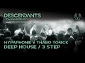 HYPAPHONIK x THABO TONICK  Deep House / 3 Step DJ Set Live From DESCENDANTS Johannesburg