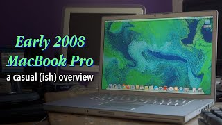 Early 2008 15" MacBook Pro - a casual (ish) overview