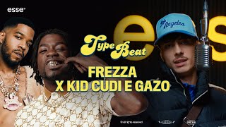 Frezza Rappa su un Type Beat di Kid Cudi e Gazo | esse