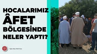 İsmailağa Tebliğ ve İrşâd Birimimiz Yangın Âfet Bölgesinde Neler Yaptı?