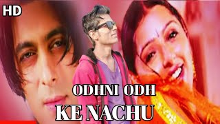 Odhani Odh Ke Nachu Lyrical Video Song | Tere Naam | Salman Khan, Bhoomika Chawla