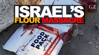 Israel's flour massacre shocks the world