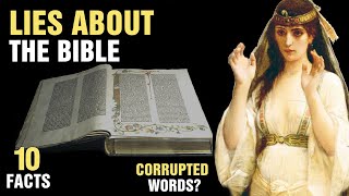 10 Biggest Lies About The Bible