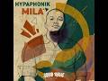 Hypaphonik – MILA