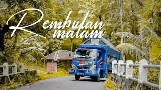 Lagu Slow Rock Terbaru Arief - Rembulan Malam  (lirik & video) Clip Truck HD PUTRA Majimak Sarang