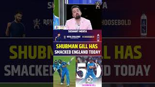 SHUBMAN GILL HAS SMACKED ENGLAND TODAY | #indvseng #shubmangill