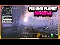 Fishing Planet Mobile Gameplay (Android, iOS)