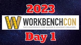 WorkBenchCon 2023 Day 1