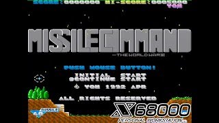 MISSILE COMMAND 【 X68000 】