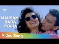 Mausam Bada Pyaara (HD) | Bechain (1993) Songs | Sidhant Salaria | Malvika Tiwari