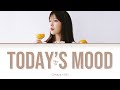 Cheeze - Today's Mood(치즈 - 오늘의 기분)(color Coded Lyrics Han/rom/eng/가사)