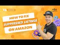 Fix Suppressed Listings on Amazon