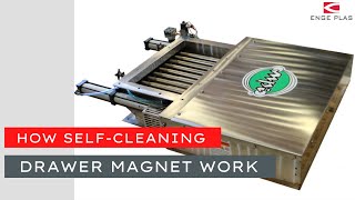 How the Self-Clean Drawer Magnet Work - Enge Plas Magnetic Separation