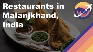 Restaurants in Malanjkhand, India