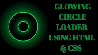 CSS Glowing Circle Loading Animation
