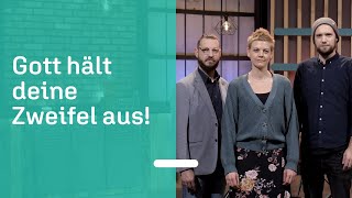 Darf ich meinen Glauben hinterfragen? | Künstler, Bestatter und Evangelistin im Gespräch