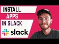 How To Install Apps In Slack Workspace