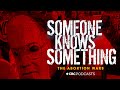 Someone Knows Something - Season 7: The Abortion Wars