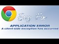 [Fix] Application Error: A Client Side Exception Has Occurred | Google Chrome Error