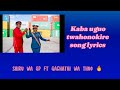 KABA UGUO TWAHONOKIRE (LYRICS VIDEO)SHIRU WA GP FT GACHATHI WA THUO 🔥 new release|#music #subscribe