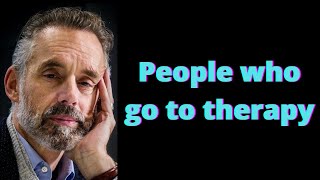 Jordan Peterson on People Who Go to Therapy