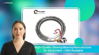 High-Quality Slewing Bearing Manufacturer for Equipment - OEM Available