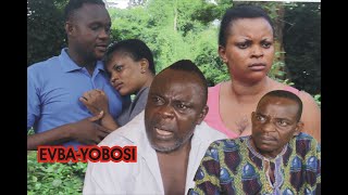 EVBA YOBOSI  PART 2 [ LATEST BENIN MOVIE 2020]