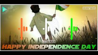 INDEPENDENCE DAY SPECIAL | New Independence Day Ringtone 2019🔥 | Happy Independence Day||Beet Play|